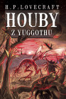 Houby z Yuggothu. Obálka druhého českého vydania (Straky na vrbě, 2019)