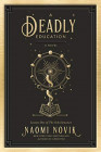 A Deadly Education. Onálka prvého vydania (Del Rey, 2020).