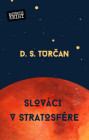 Slováci v stratosfére. Druhé vydanie (Zabudnuté knihy, 2021) (ebook)