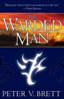The Warded Man. (Del Rey / Ballantine, 2009)