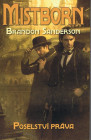 The Alloy of Law: A Mistborn Novel. Obálka prvého vydania (Tor, 2011).