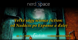 Veľké ságy science fiction: od Nadácie po Expanse a ďalej (NerdSpace #98)